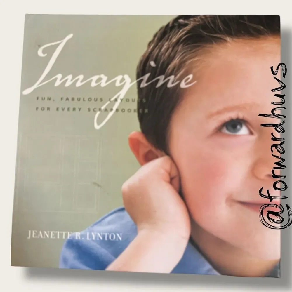Imagine by Jeanette R. Lynton – Scrapbook Layout Guide – Fun, Fabulous Designs